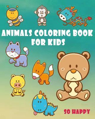 Animals Coloring Book For Kids: Happy Coloring 1