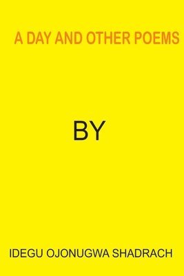 bokomslag A Day And Other Poems