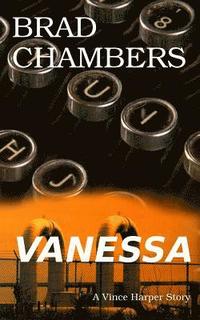 bokomslag Vanessa: A Vince Harper Story