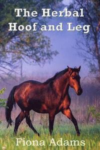 bokomslag The Herbal Hoof and Leg