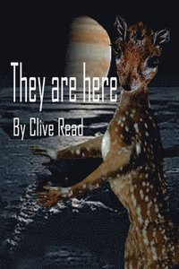 bokomslag They are here: The Aliens are among us