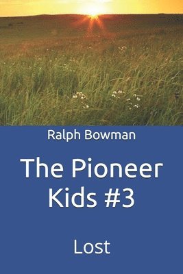 bokomslag The Pioneer Kids #3