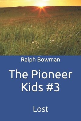 The Pioneer Kids #3 1