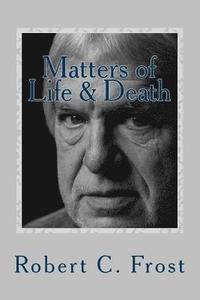 bokomslag Matters of Life & Death