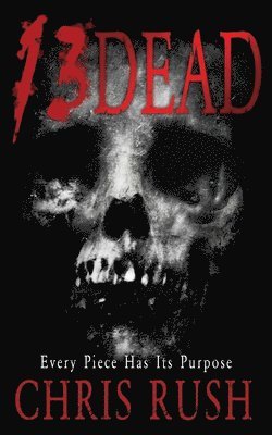 Chris Rush - 13 Dead, Häftad