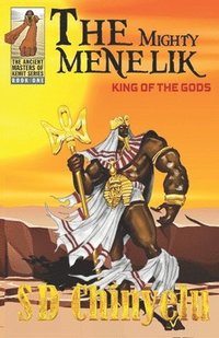 bokomslag The Mighty Menelik: King of the Gods
