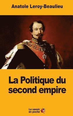 bokomslag La Politique du second empire