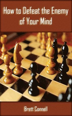 How to Defeat the Enemy of Your Mind 1