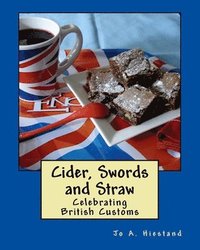 bokomslag Cider, Swords and Straw: Celebrating British Customs