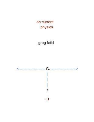 On Current Physics 1