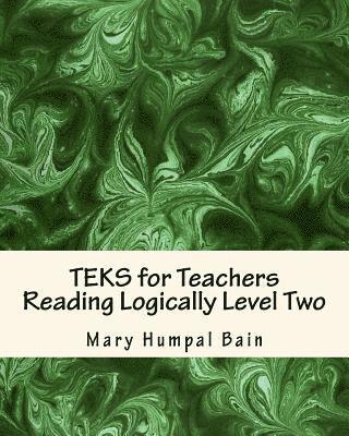 bokomslag TEKS for Teachers Reading Logically Level Two