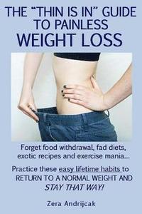 bokomslag The Thin-Is-In Guide to Painless Weight Loss