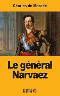 bokomslag Le général Narvaez