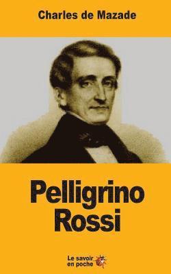 Pelligrino Rossi: L'Italie et la Papauté 1