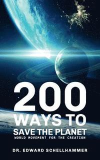 bokomslag 200 Ways to Save the Planet