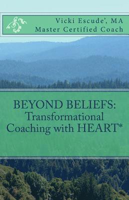 bokomslag Beyond Beliefs: Transformational Coaching with HEART*