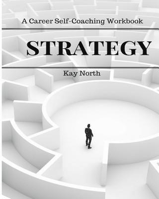 bokomslag Strategy: A Career Self-Coaching Workbook