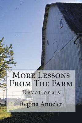 More Lessons From The Farm 1