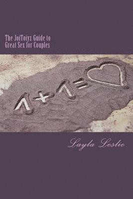 The JoiToiyz Guide to Great Sex for Couples 1