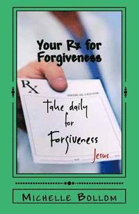 bokomslag Your Rx for Forgiveness