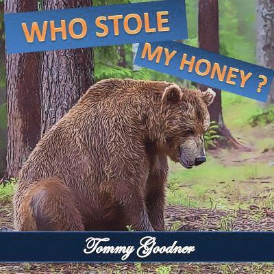 Who stole my Honey? 1