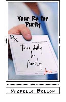 Your Rx for Purity 1