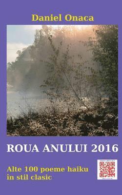 Daniel Onaca - Roua Anului 2016: Alte 100 Poeme Haiku in Stil Clasic, Häftad. Tillgänglighet: Lägg i varukorg