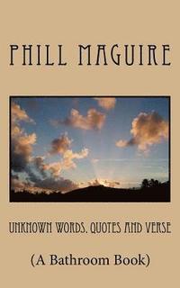 bokomslag Unknown Words Quotes and Verse: (A Bathroom Book)