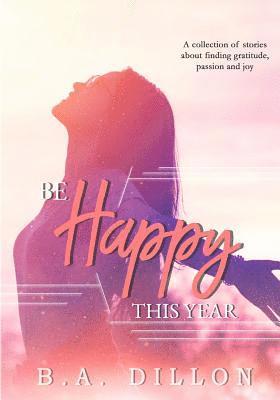 Be Happy This Year 1