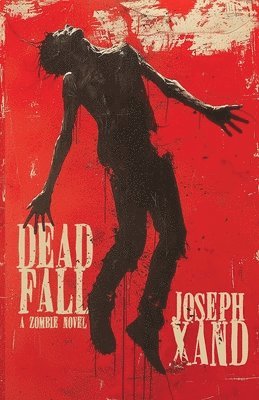 Joseph Xand - Dead Fall, Häftad