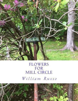 Flowers for Mill Circle 1