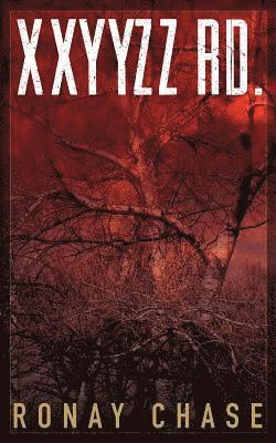 Ronay Chase - XxYyZz Rd., Häftad