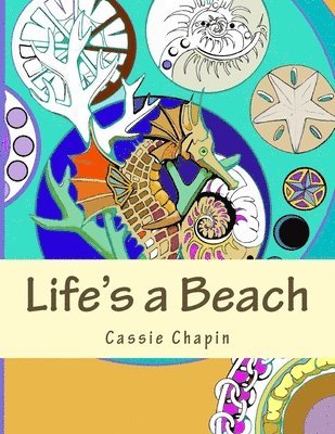 Cassie L. Chapin - Life's a Beach, Häftad