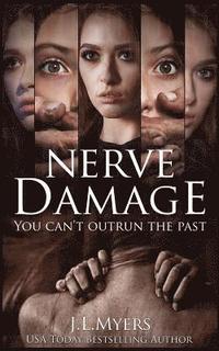 bokomslag Nerve Damage: You Can't Outrun The Past