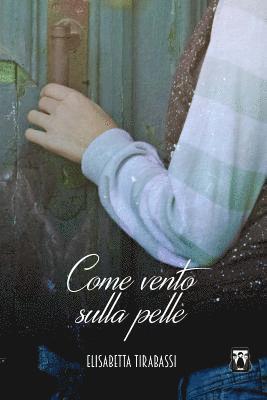 Come vento sulla pelle 1