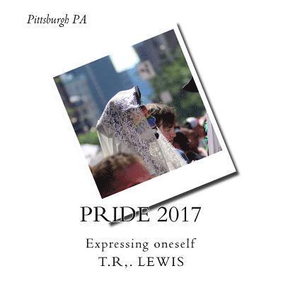 Pittsburgh Pride 2017: From the Lens 1