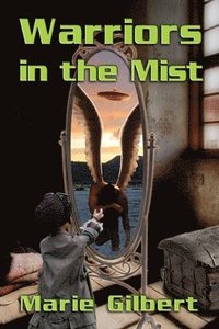 bokomslag Warriors in the Mist: Book Four of the Roof Oasis Science Fiction Series