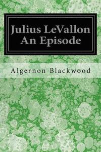 bokomslag Julius LeVallon An Episode
