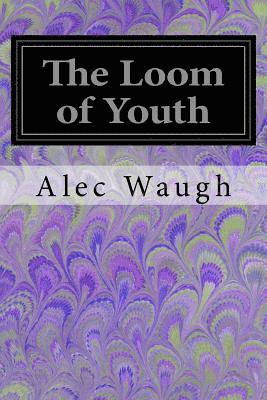 The Loom of Youth 1