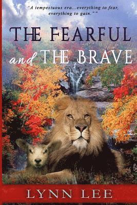 The Fearful and the Brave 1