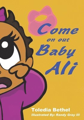 Alexis Stix Brown - Come On Out, Baby, Häftad