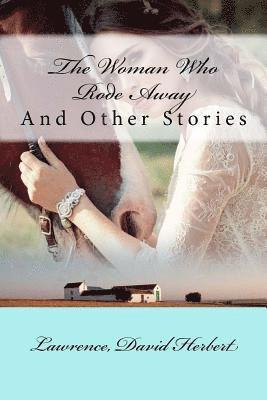 The Woman Who Rode Away: And Other Stories