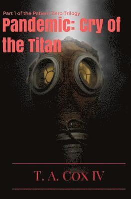 Thomas Cox - The Pandemic: The Cry of the Titan, Häftad