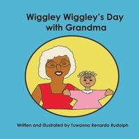 bokomslag Wiggly Wiggley's Day with Grandma