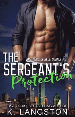 bokomslag Sergeant's Protection (Brothers in Blue #3)