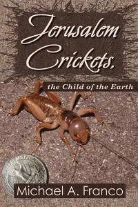 bokomslag Jerusalem Crickets, the Child of the Earth