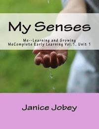 bokomslag My Senses: Me Growing and Learning