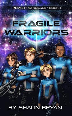 bokomslag P.O.W.E.R. Struggle Book 1: Fragile Warriors
