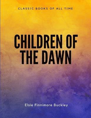 bokomslag Children of the Dawn