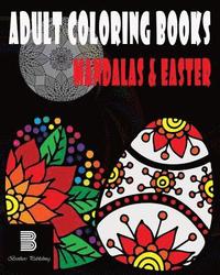 bokomslag Adult coloring books: Mandalas & Easter: Mandalas & Easter for Stress relief